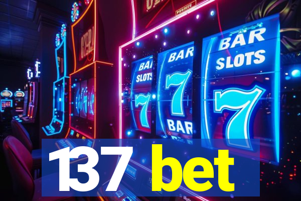 137 bet